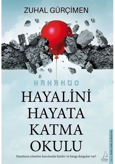 Hayalini Hayata Katma Okulu - Zuhal Gürçimen - Destek Yayınları