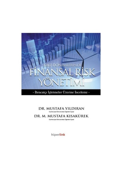 Kriz Dönemlerinde Finansal Risk Yönetimi