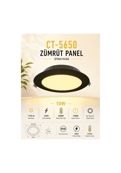 Ct-5650 Zümrüt Panel Led 10w 3200k Sarı Işık Siyah Kasa 11,7 Cm Dış Çap / 9 Cm Kesim Çapı / 2 Cm Derinlik