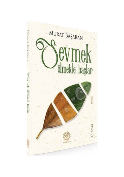 Sevmek Ölmekle Başlar