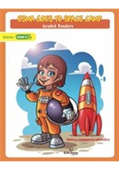 Esma Goes to Space Camp - Graded Readers - Meltem Erinçmen Kanoğlu - Çikolata Yayınevi