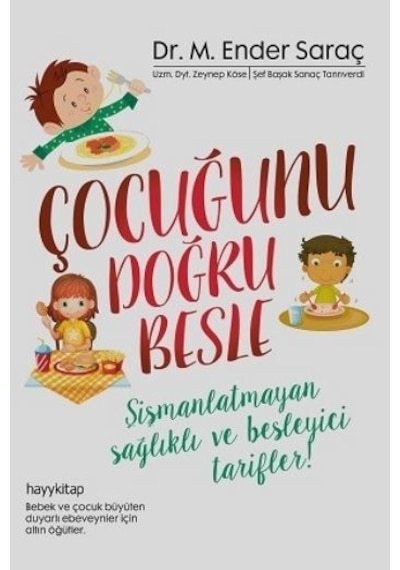 Çocuğunu Doğru Besle - M. Ender Saraç - Hayykitap