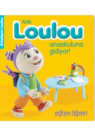 Eğlen Öğren Haydi Loulou Anaokuluna Gidiyor! - Nasha - Dstil Tasarım