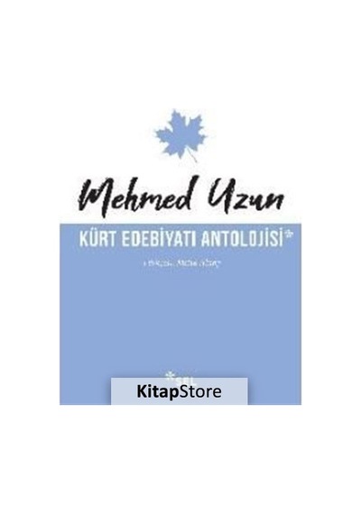 Kürt Edebiyatı Antolojisi Mehmed Uzun N11.22