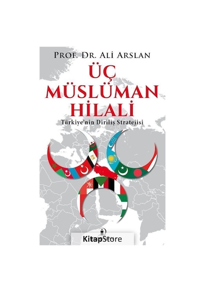 Üç Müslüman Hilali - Ali Arslan - İskenderiye Yayınları