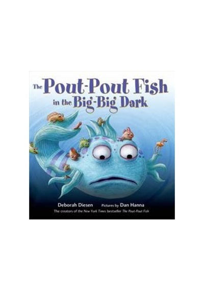 The Pout Pout Fish In The Big-Big Dark 9780374301897