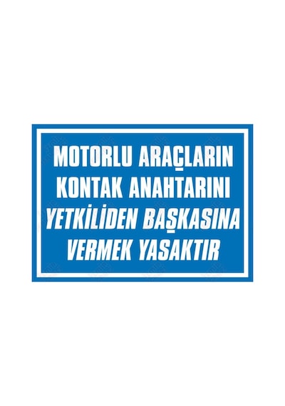 Kontak Anahtarını Yetkiliden Başkasına Vermek Yasaktır