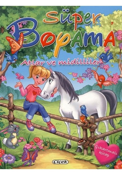 Süper Boyama - Atlar ve Midilliler- Çiçek Yayıncılık