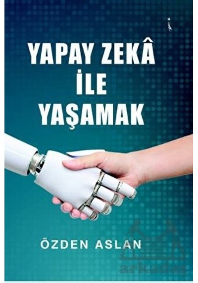 Yapay Zeka İle Yaşamak
