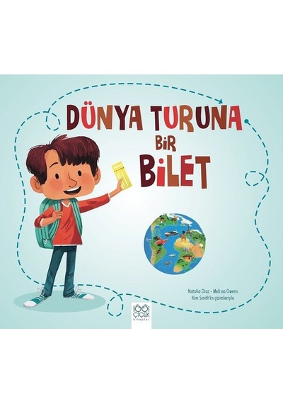 Dünya Turuna Bir Bilet - Natalia Diaz -  Melissa Owens - 1001 Çiçek