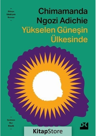 Yükselen Güneşin Ülkesinde - Chimamanda Ngozi Adichie - Doğan Kitap