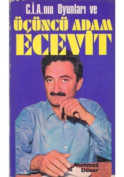 C.i.a.'nın Oyunları Ve Üçüncü Adam Ecevit - Mehmet Döner 2. El