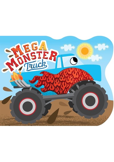 Mega Monster Truck Touch And Feel Board Book Little Hippo Books