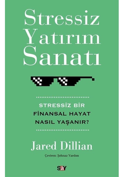 Stressiz Yatırım Sanatı / Jared Dillian
