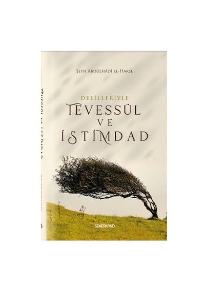 Tevessül Ve İstimdad Üzerine Manevi Düşünceler