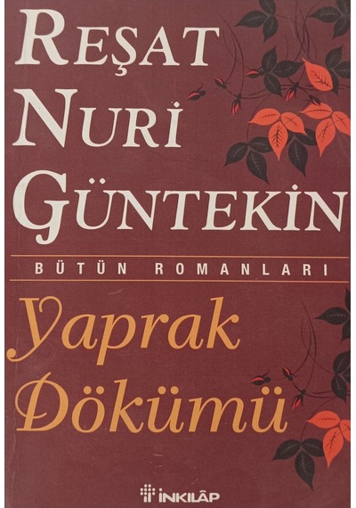Yaprak Dökümü Reşatnurigüntekin İnkılap