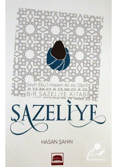 Şazeliye / Hasan Şahin