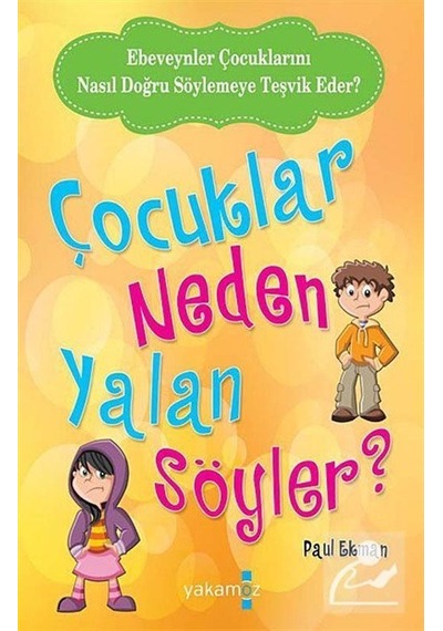 Çocuklar Neden Yalan Söyler?- Yakamoz Yayınları