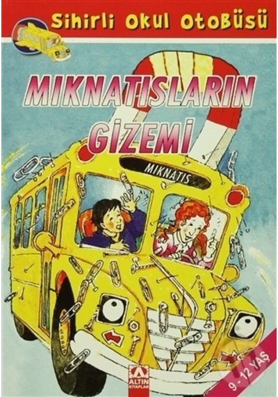 Altın Yayınları Sihirli Okul Otobüsü Mıknatısların Gizemi
