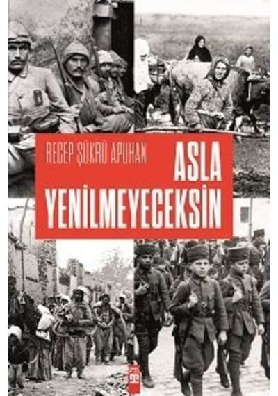 Asla Yenilmeyeceksin