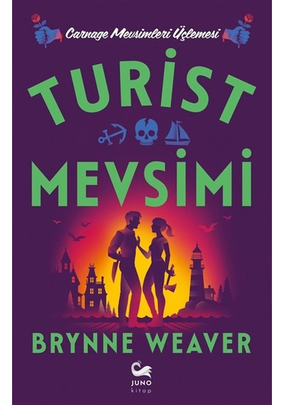 Turist Mevsimi / Brynne Weaver