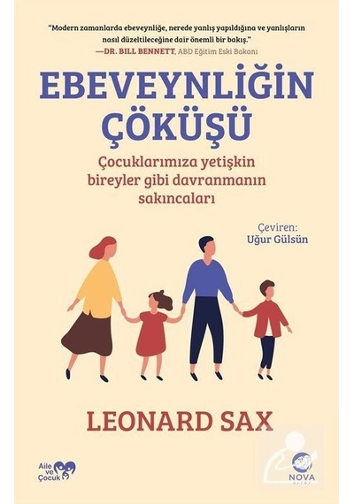 Ebeveynliğin Çöküşü Çocuklarımıza Yetişkin Bireyler Gibi Davr .