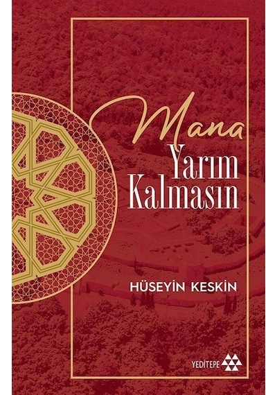 Mana Yarım Kalmasın - Hüseyin Keskin - Yeditepe Yayınevi