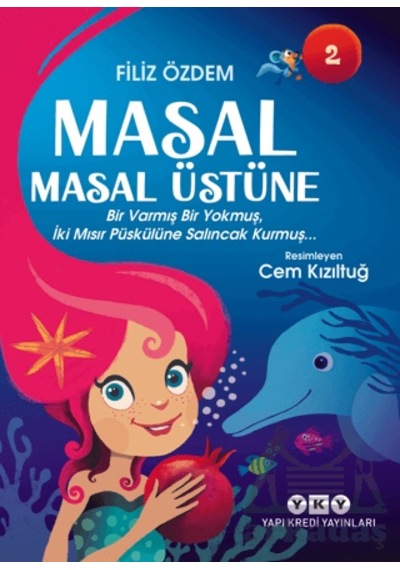 Masal Masal Üstüne 2 - Bir Varmış Bir Yokmuş, İki Mısır Püskülüne