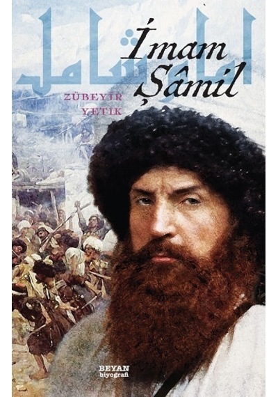 İmam Şamil - Zübeyir Yetik - Beyan Yayınları