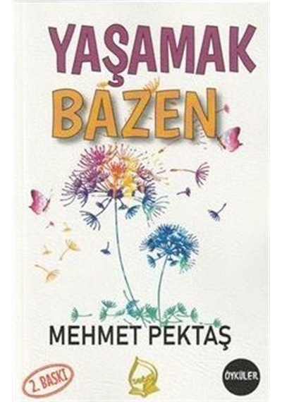 Yaşamak Bazen / Mehmet Pektaş