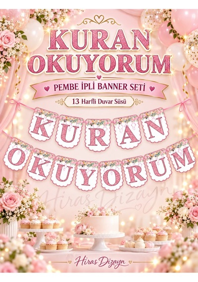 Hiras Dizayn Pembe Kuran Okuyorum İpli Banner Seti 13 Harfli Çiçek Desenli Duvar Süsü Standart
