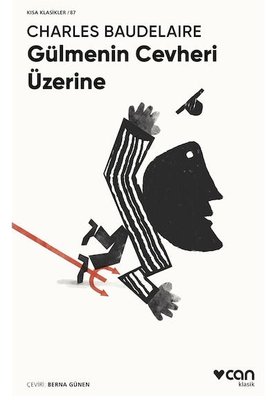 Gülmenin Cevheri Üzerine - Kısa Klasikler 87 - Charles Baudelaire - Can Yayınları
