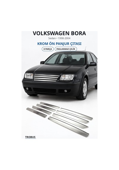Volkswagen Bora 1998-2004 Uyumlu Krom Ön Panjur Çıtası 8 Parça Paslanmaz Çelik