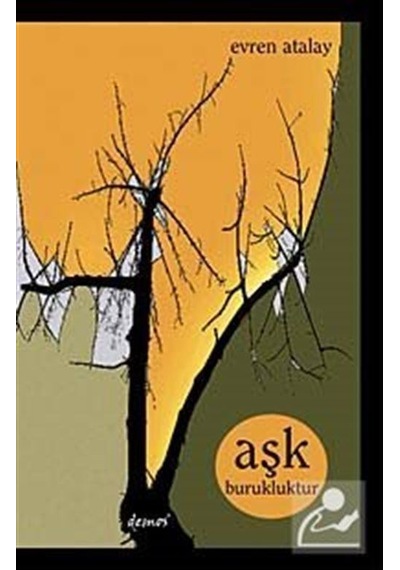 Aşk Burukluktur - Evren Atalay - Demos Yayınları