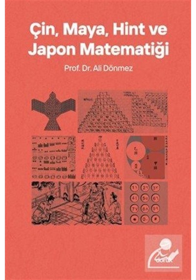 Çin, Maya, Hint Ve Japon Matematiği / Prof. Dr. Ali Dönmez