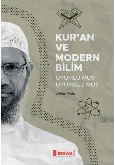 Kur'An Ve Modern Bilim - Uyumlu Mu Uyumsuz Mu?