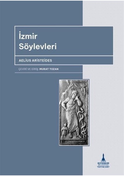 İzmir Söylevleri / Aelius Aristeides