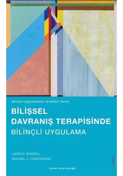 Bilişsel Davranış Terapisinde Bilinçli Uygulama / Dr. Michael ...