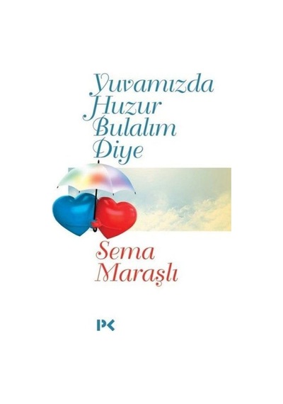 Yuvamızda Huzur Bulalım Diye - Yqbx-615303