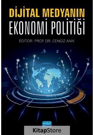Dijital Medyanın Ekonomi Politiği- Nobel Akademik Yayıncılık