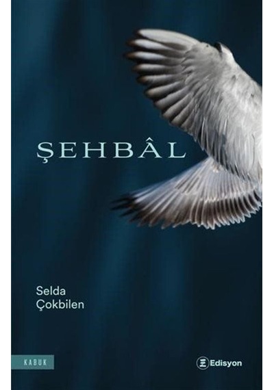 Şehbal - Selda Çokbilen - Edisyon Kitap