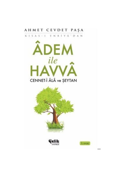 Adem ile Havva Cennet-i Ala ve Şeytan / Ahmed Cevdet Paşa 9789756457856