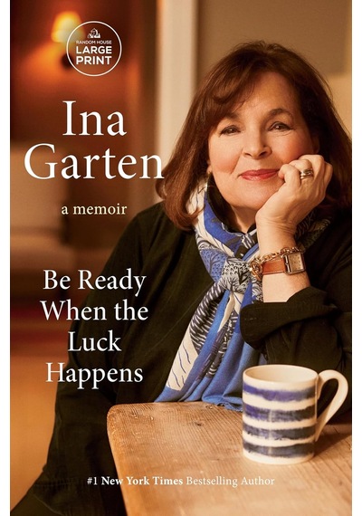 Be Ready When The Luck Happens: A Memoir