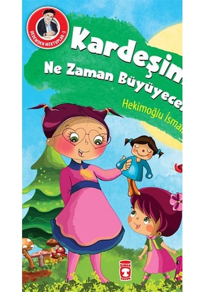 Dedemden Mektuplar 3 - Kardeşim Ne Zaman Büyüyecek? - Hekimoğlu İsmail - Timaş Çocuk