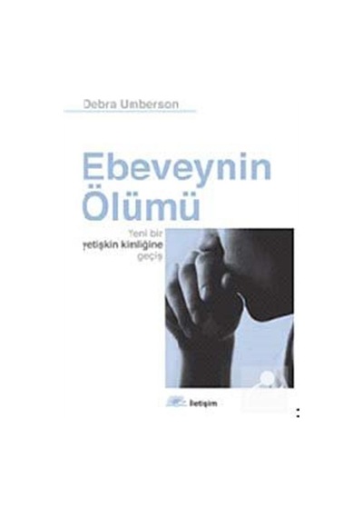 Ebeveynin Ölümü / Debra Umberson