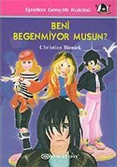 Beni Beğenmiyor musun? - Christian Bieniek - Epsilon Yayınevi