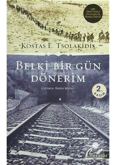 Belki Bir Gün Dönerim - Kostas E. Tsolakidis - Literatür Yayıncılık