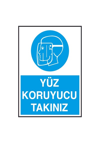Yüz Koruyucu Takınız Yazılı Metal Uyarı Levhası