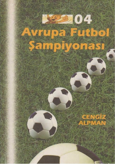 Avrupa Futbol Şampiyonası'04 - Cengiz Alpman İlk Baskı 2004