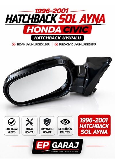 Honda Civic İes 1996-2001 Model Hatchback Uyumlu Sol Ayna